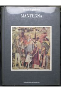 Mantegna. Corredato da un catalogo completo dei dipinti, dei disegni e delle stampe