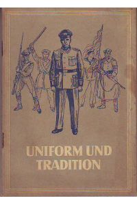 Uniform und Tradition.