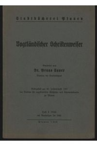 Vogtländischer Schriftweiser Heft 2 1936;Beilagenheft zur 39. Jahresschrift 1934