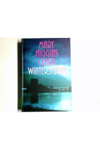 Mary Higgins Clark: Wintersturm - Psychothriller