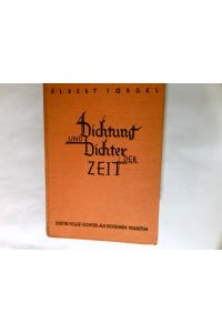 Dichter aus deutschem Volkstum : Eine Schilderg d. dt. Literatur d. letzten Jahrzehnte.   - Dichtung und Dichter der Zeit   Folge 3