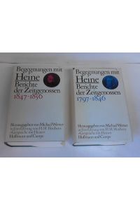 Begegnungen mit Heine. Berichte der Zeitgenossen 1797-1846/ 1847-1856. 2 Bände