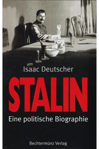 Stalin : Eine politische Biographie.   - [Aus dem Engl. von Artur W. Just und Gustav Strohm. Kap. XV wurde von Harry Maor übersetzt, die Einleitung des Vorw. zur 2. Aufl. von Jochen Visscher]