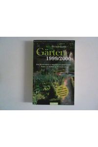 Gärten 1999/2000: Der Reiseführer zu privaten und öffentlichen Parks und Gärten in Deutschland  - Hrsg. Deutsche Gesellschaft für Gartenkunstund Landschaftskultur e.V.