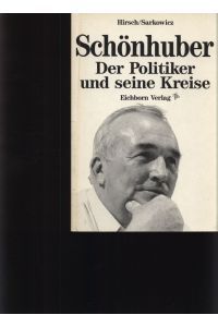 Schönhuber  - D. Politiker u. seine Kreise