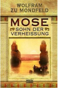 Mose - Sohn der Verheissung (Allgemeine Reihe. Bastei Lübbe Taschenbücher)