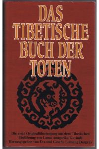 Das Tibetische Buch der Toten.