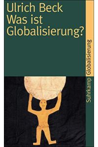 Was ist Globalisierung?: Irrtümer des Globalismus - Antworten auf Globalisierung (suhrkamp taschenbuch)