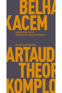 Artaud und die Theorie des Komplotts