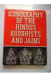 Iconography of the Hindus Buddhists and Jains (- Hinduismus Buddhismus