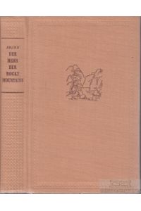 Der Herr der Rocky Mountains  - Zwei Bücher in einem Band. Vollständige Ausgabe