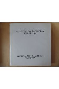 Aspectos Da Tapecaria Brasileira - Aspects of Brazilian Tapestry
