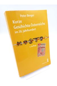 Kurze Geschichte Österreichs im 20. Jahrhundert