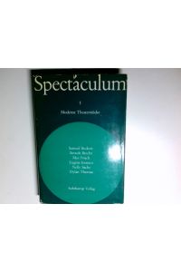 Spectaculum V. Sechs moderne Theaterstücke. Beckett - Brecht - Frisch - Ionesco - Nelly Sachs - Thomas.