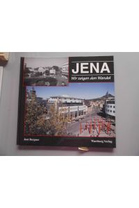 2 Bücher Jena Fotografien von gestern heute + Wir zeigen den Wandel