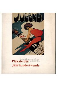 Plakate der Jahrhundertwende. Landesmuseum Oldenburg. Ausstellung im Schloß. 3. September bis 12. November 1989.