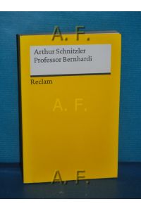 Professor Bernhardi.   - Hrsg. von Reinhard Urbach / Reclams Universal-Bibliothek Nr. 18386