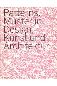 Patterns. Muster in Design, Kunst und Architektur  - Teil 1