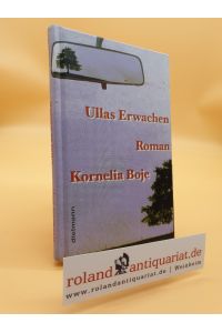 Ullas Erwachen : Roman / Kornelia Boje