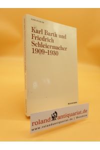 Karl Barth und Friedrich Schleiermacher : 1909 - 1930 / Sung Hyun Oh