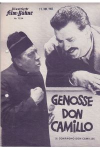 Genosse Don Camillo = Il compagno Don Camillo.   - Illustrierte Film-Bühne, Nr. 7224 [Filmprogramm].