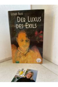 Der Luxus des Exils  - Roman