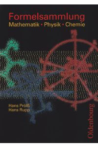 Formelsammlung: Mathematik Physik Chemie (Oldenbourg) - Neubearbeitung  - Formelsammlung
