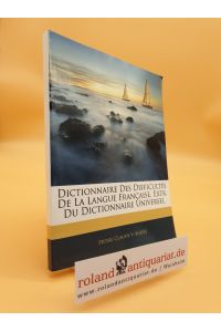 Dictionnaire Des Difficultés De La Langue Française, Extr. Du Dictionnaire Universel