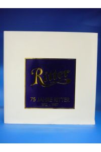 Ritter. 75 Jahre Ritter 1912-1987