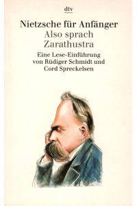 Nietzsche für Anfänger Also sprach Zarathustra  - dtv 30124
