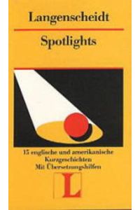 Langenscheidt Lektüre, Bd. 71, Spotlights