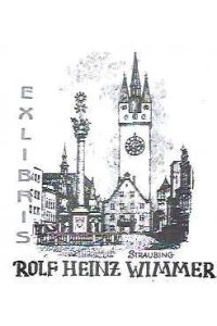 Exlibris [für] Rolf Heinz Wimmer.   - Motiv: Stadtturm in Straubing nach Zeichnung v. Günter Eichberger Passau (1921-1989)