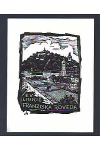 Ex Libris [für] Franziska Roveda.   - Motiv: Graz mit Schloßberg, Uhrturm und Franziskanerkirche.