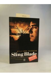 Sling Blade: Das Drehbuch  - Das Drehbuch