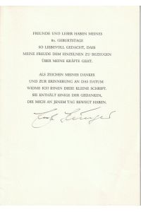 Schriftsteller (1895-1998): Festschrift [SIGNIERT] zu seinem 80. Geburtstag mit eigenh. U. 1975. Bütten- Kart. 8° (14, 6 x 20, 3 cm). 4 S. auf Doppelbogen.
