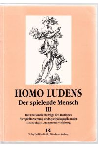 Homo ludens. Der spielende Mensch III.