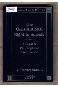 The Constitutional Right to Suicide  - A Legal and Philosophical Examination