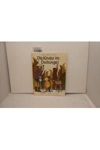 Die Kinder im Dschungel : [Aus d. Schwed. ].   - ; Leif Krantz. Bilder von Ulf Löfgren