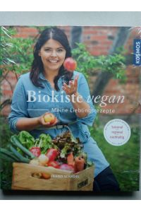 Biokiste vegan - Meine Lieblingsrezepte