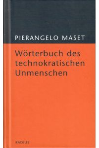 Wörterbuch des technokratischen Unmenschen.   - [Vorwort von Björn Engholm].