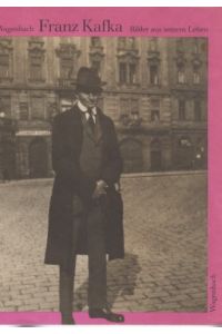 ( Signiert und mit kleiner Widmung für Berliner Buchhandelslegende) Franz Kafka : Bilder aus seinem Leben.