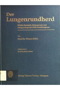 Der Lungenrundherd.   - Archiv und Atlas, Badn 95.