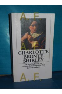 Shirley  - Charlotte BronteÍü. Aus d. Engl. von Johannes Reiher u. Horst Wolf / Insel-Taschenbuch , 1145