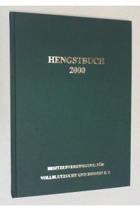 Hengstbuch 2000. (Hg. von der Besitzervereinigung für Vollblutzucht und Rennen e. V. ).