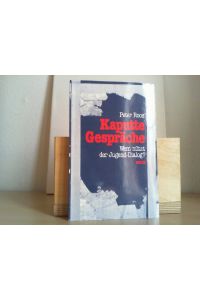 Kaputte Gespräche : wem nützt d. Jugend-Dialog? ; e. literar. -dokumentar. Streit-Schrift.   - Edition Monat
