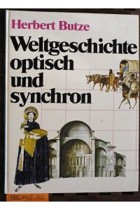 Weltgeschichte optisch und synchron  - Mit einer Einführung von Heinrich Pleticha