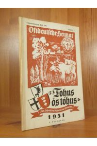 Ostdeutsche Heimat. Jahrbuch der Ostvertriebenen, Ausgabe C: Tohus ös tohus. Für Ostpreußen, Westpreußen und Danziger, 3. Jg. (1951).