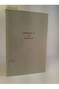 Jahrbuch VII der Filmkritik  - herausgegeben von der Arbeitsgemeinschaft der Filmjournalisten e. V.
