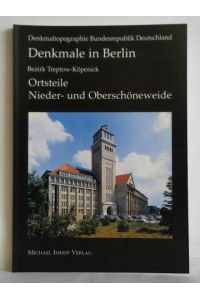 Denkmale in Berlin - Bezirk Treptow-Köpenick, Ortsteile Nieder- und Oberschöneweide