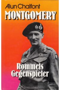 Montgomery  - Rommels Gegenspieler